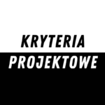 Kryteria projektowe