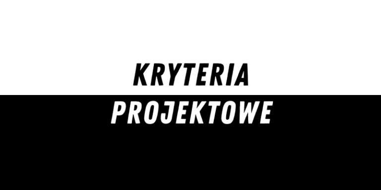 Kryteria projektowe