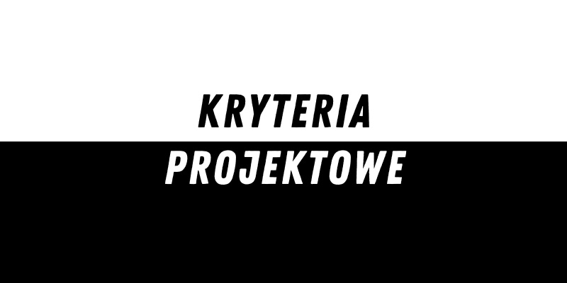 Kryteria projektowe